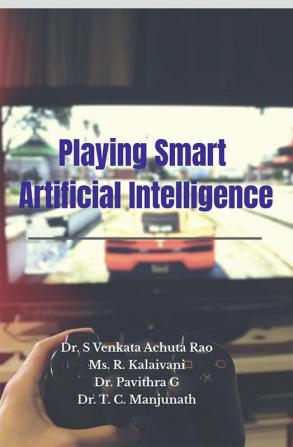 Playing Smart: Artificial Intelligence