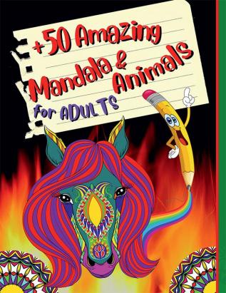 50 Amazing Mandala &amp; Animals : Coloring Book for Adults