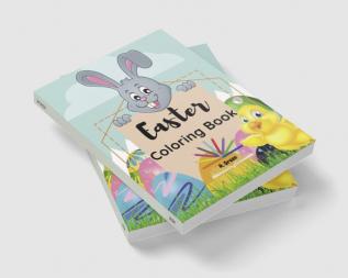 Easter Coloring Book : Cute Easter Designs for Kids Ages 3-5| Bunny Eggs and More Beautiful Pages for Kids