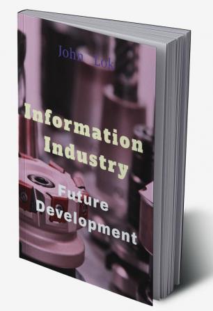 Information Industry Future Development