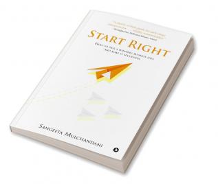 Start Right : How to pick a winning business idea and make it successful