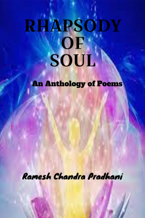 Rhapsody of Soul : An Anthology of Poems