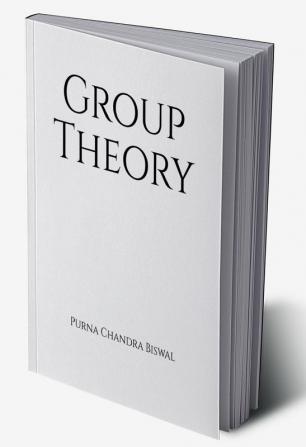 Group Theory : Algebra