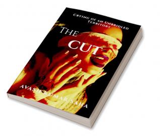 THE CUT : Crying of an Unbridled Territory