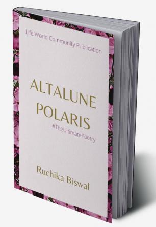 ALTALUNE POLARIS : #TheUltimatePoetry