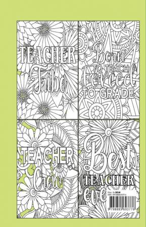 Teach Love Inspire : Teacher Quotes Coloring Book