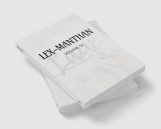 LEX-MANTHAN [VOLUME-10]