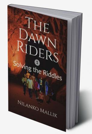 The Dawn Riders: Solving the Riddles