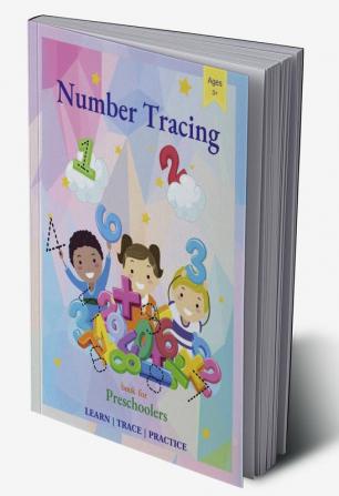 Number Tracing Book for Preschoolers : Trace Numbers Practice Workbook for Pre K Kindergarten and Kids Ages 3-5 Math Activity Book