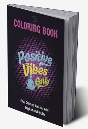 Easy Coloring Book for Adult Inspirational Quotes