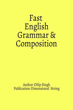 Fast English Grammar &amp; composition