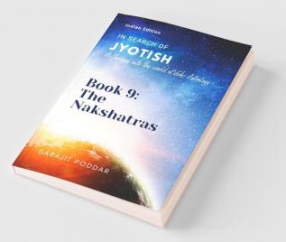 The Nakshatras : A Journey Into The World Of Vedic Astrology