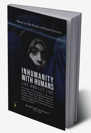 Inhumanity With Humans : Live and Let Live