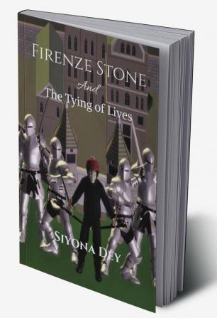 Firenze Stone and The Tying of Lives