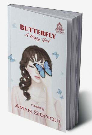 BUTTERFLY : A happy girl