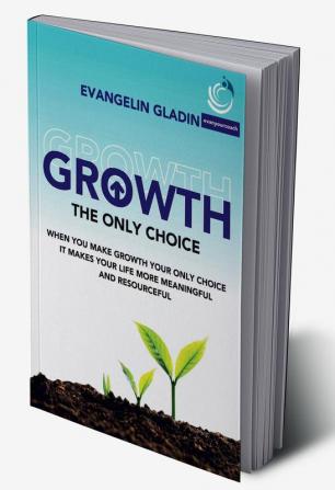 Growth - The Only Choice