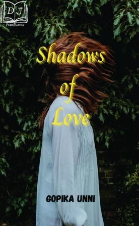 SHADOWS OF LOVE