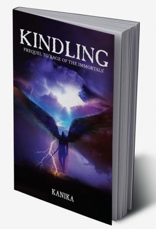 Kindling : Prequel to Rage of the Immortals