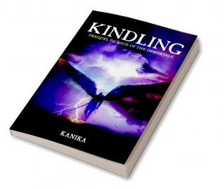 Kindling : Prequel to Rage of the Immortals