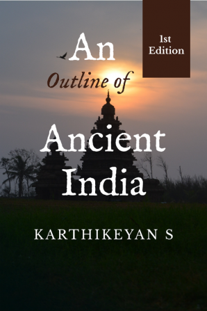 An Outline of Ancient India : A concise material for the Ancient Indian History from INKAR IAS ACADEMY