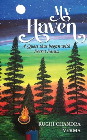 My Haven : A Quest that began with Secret Santa