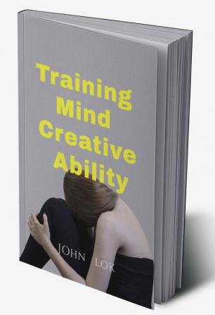 Training Mind Creative Ability