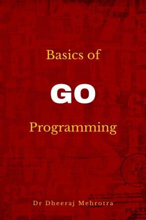 Basics of Go Programming