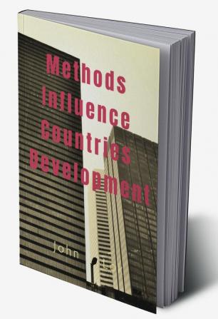 Methods Influence Countries Development