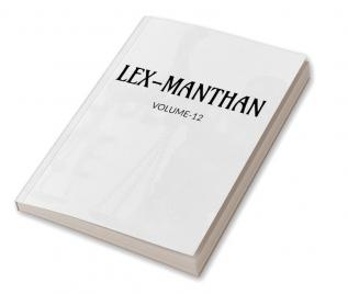 LEX-MANTHAN [VOLUME-12]