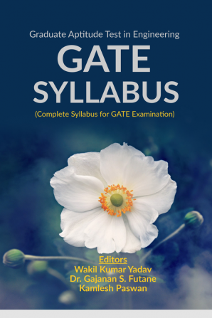 GATE SYLLABUS : (Complete Syllabus for GATE Examination)