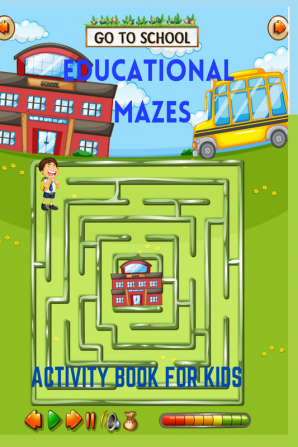 Educational Mazes Activity Book For Kids : Maze Puzzles For Kids Ages 5+