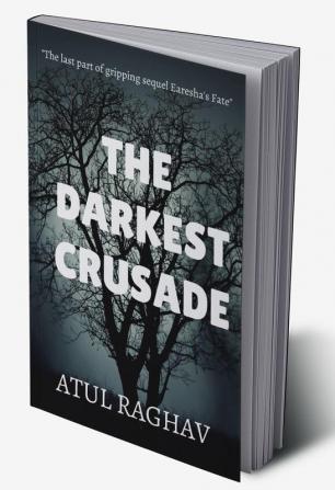 The Darkest Crusade : Earesha's Fate 3.0