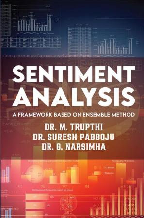 SENTIMENT ANALYSIS : A FRAMEWORK BASED ON ENSEMBLE METHOD