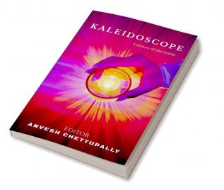 KALEIDOSCOPE : colours of the world