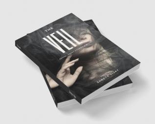 The Veil : prose short stories &amp; more