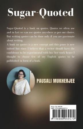 SUGAR – QUOTED : “A BOOK OF FEW QUOTES”