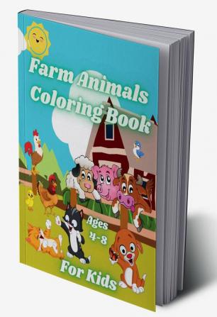 Farm Animals Coloring Book for Kids Ages 4-8 : Country Animals like Horse Cow Goat Chickens and Manny More. Cute Happy Farm Animals with Beautiful Country Scenes