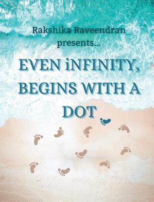 EVEN iNFINITY BEGINS WITH A DOT.