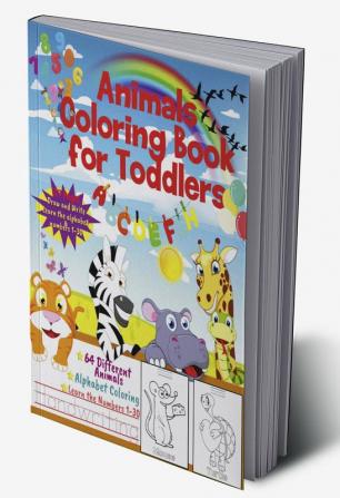 Animals Coloring Book for Toddlers : Amazing Educational Coloring Pages of Animal Letters for Boys &amp; Girls Aged 3-8 /Practice Handwriting and Color Hand Drawn Illustrations / Tracing Letters / ...