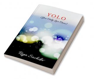 YOLO : You Only Live Once