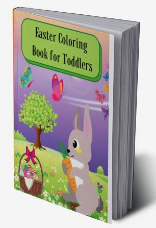 Easter Coloring Book for Toddlers : Lovely bunnies and their cute friends