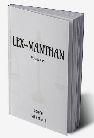 LEX-MANTHAN [VOLUME-15]