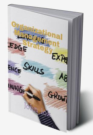 Organizational Management Strategy