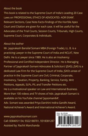 Professional Ethics Of Advocates- Aor Exam- Supreme Court’S Leading Case Laws : Case Notes- Facts- Findings Of Apex Court Judges And Citations