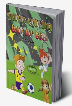 Sports Coloring Book for Kids / बच्चों के लिए खेल रंग पुस्तक : बच्चों के लिए अद्भुत छवियां सफेद स्पोर्ट्स कलरिंग बुक टॉडलर्स / फुटबॉल बेसबॉल सॉकर बास्केटबॉल टेनिस हॉकी और बहुत कुछ / छोटे बच्चो...