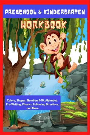 Preschool &amp; Kindergarten Workbook : Early Reading and Writing Learn Trace &amp; Practice. The Large Letters of the Alphabet and Numbers 1-10 for Kindergarteners