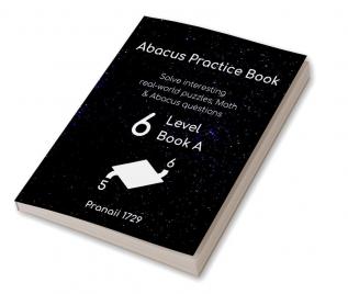 Abacus Practice Book Level 7 : Solve interesting real-world puzzles Math &amp; Abacus questions