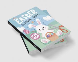 Easter Scissor Skills for Kids : Activity Book to Learn How to use Scissors/ Scissor Skills Practice