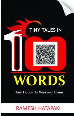 Tiny Tales In 100 Words