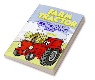 Farm Tractor Coloring Book For Boys : Awsome Tractor Images For Your Child